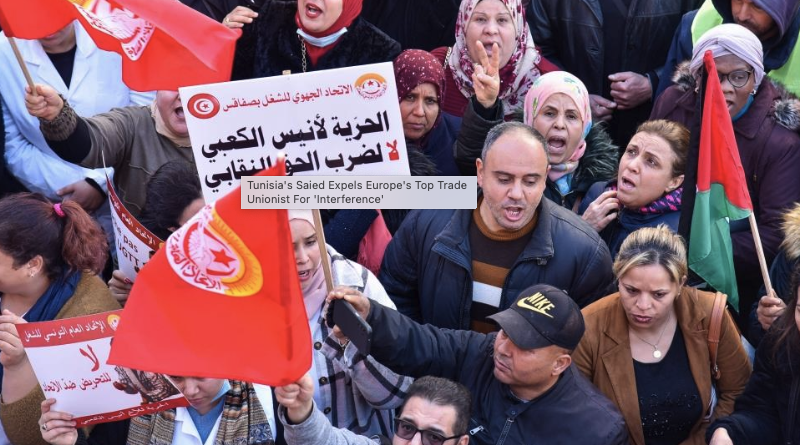 European Trade Union Deputy General Secretary expelled by Tunisian President Kais Saied